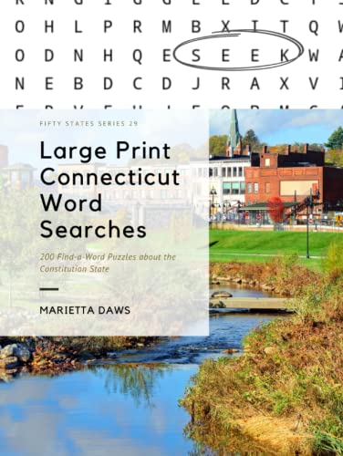 Large Print Connecticut Word Searches: 200 Find-a-Word Puzzles about the Constitution State (Large Print United States)