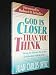 God Is Closer Than You Think
