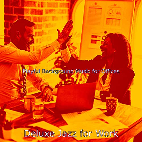 Playful Background Music for Offices de Deluxe Jazz for Work en Amazon ...