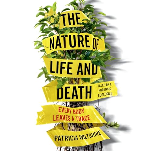 The Nature of Life and Death by Patricia Wiltshire episode artwork