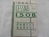 1962 Cessna 150 B Airplane Owners Manual 150B B00CLXAJV4 Book Cover
