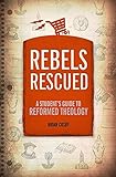 Rebels Rescued (A Students Guide)