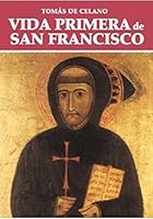 Vida Primera de San Francisco (Spanish Edition) 9507241302 Book Cover