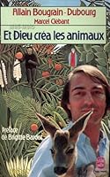 Et dieu crea les animaux 225304508X Book Cover