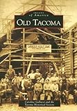 Old Tacoma (Images of America)