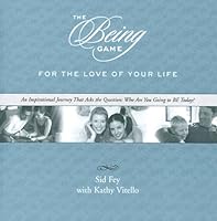Being Game: For the Love of Your Life 0975353055 Book Cover