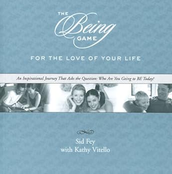 Paperback The Being Game; For the Love of Your Life Book