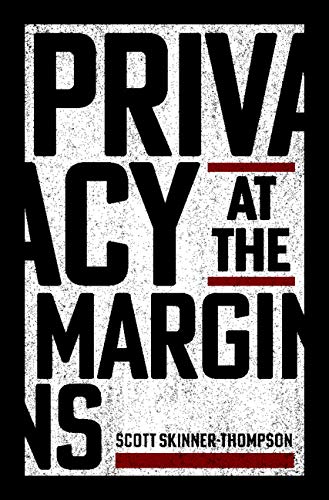 Privacy at the Margins