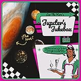 Jupiter's Jukebox