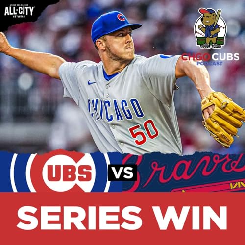 Page de couverture de Cubs LOCK Down Series Win vs Braves| CHGO Cubs Postgame Podcast