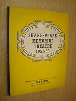 Shakespeare Memorial Theatre 1951-53: a photographic record