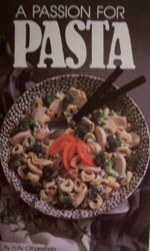 A Passion for Pasta [ The Collector's Series / Volume