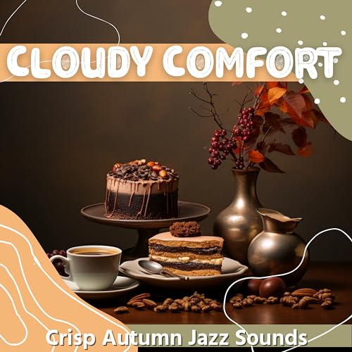Crisp Autumn Jazz Sounds von Cloudy Comfort bei Amazon Music Amazon.de