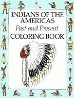 Indians of the Americas Coloring Book 0918080339 Book Cover