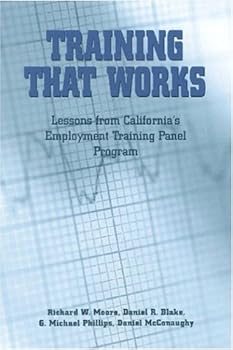 Paperback Training That Works: Lessons from California's Employment Training Panel Program Book