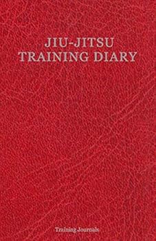 Paperback Jiu-Jitsu Training Diary: Training journal/diary/log/ Red Edition/ 150 Sessions Book