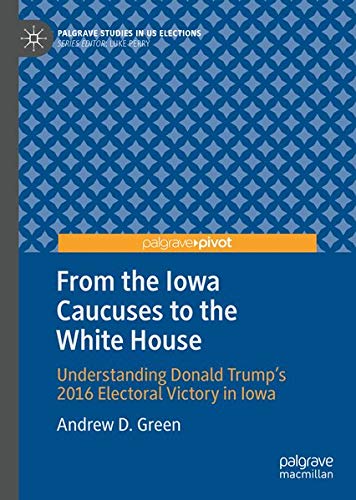 Buy From the Iowa Caucuses to the White House — BookShops.in