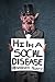 Hi I'm a Social Disease: Horror Stories
