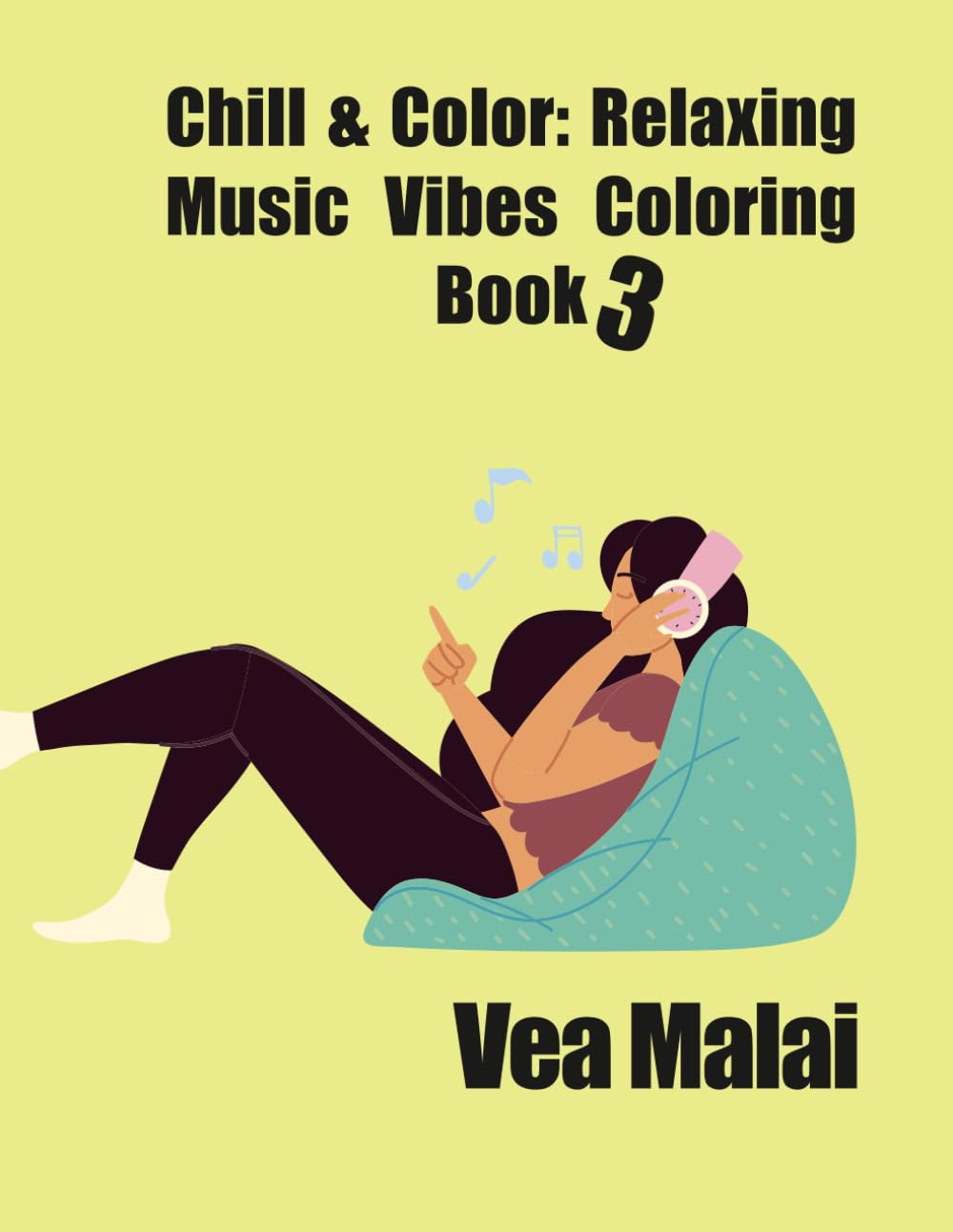 Chill & Color: Relaxing Music Vibes Coloring Book 3: Mindful Coloring for Stress. Relaxing Music Vibes Coloring Book