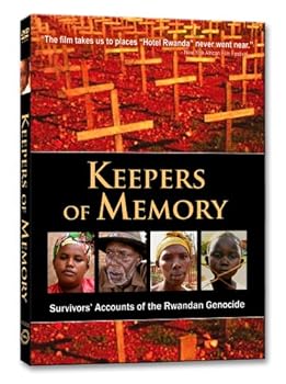 Keepers of Memory: Survivors' Accounts of the Rwandan Genocide