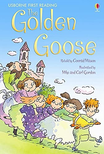 Conrad MasonThe Golden Goose - Level 3 (Usborne First Reading)