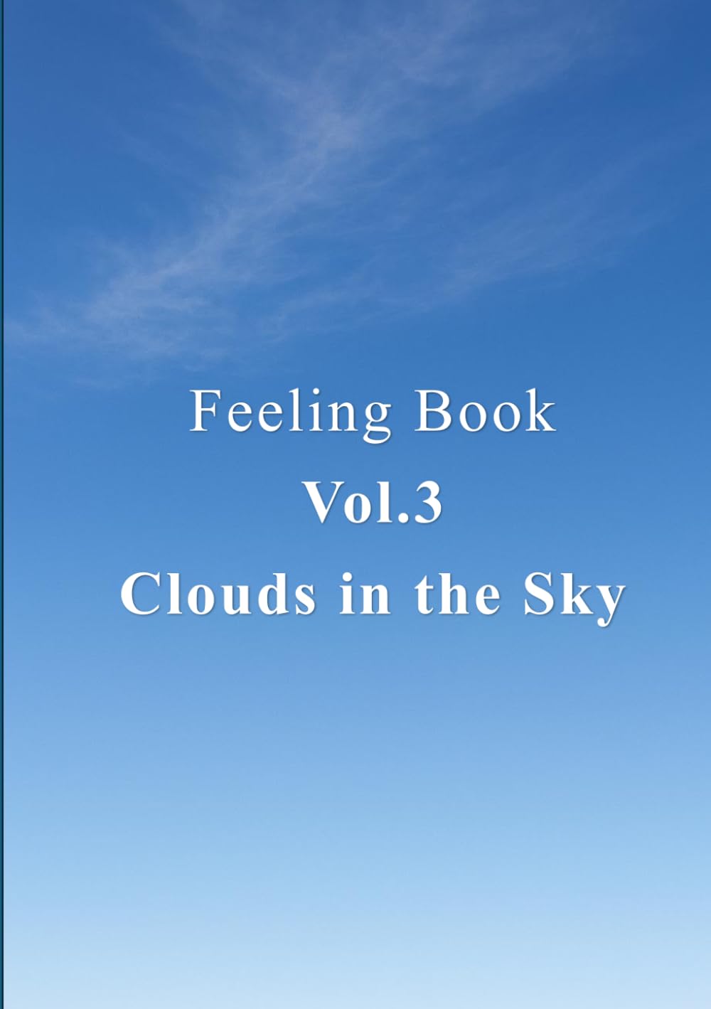 Feeling Book Vol.3 : Clouds in the Sky