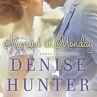 Married 'til Monday Audiolibro Por Denise Hunter arte de portada