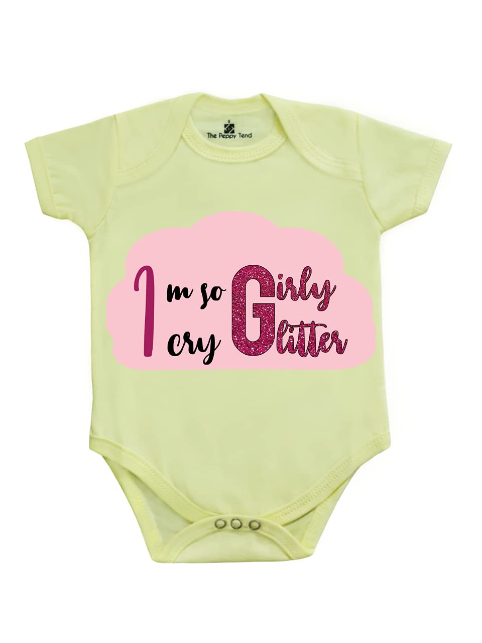 THE PEPPY TENDI'm So Girly I Cry Glitter Baby Unisex Onesie-Romper Half Sleeves Regular Fit