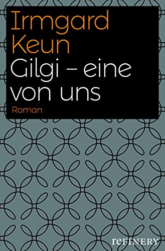 Gilgi - eine von uns: Roman (German Edition)