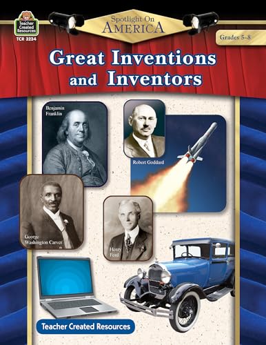 Spotlight On America: Great Inventions & Inventors: Great Inventions & Inventors