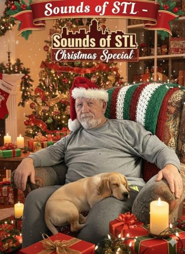 Sounds Of STL (PawPaw's 2025 Holiday Special)