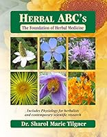 Herbal ABC's The Foundation of Herbal Medicine 1881517047 Book Cover