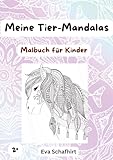 Meine Tier-Mandalas: Malbuch für Kinder ab 2 Jahren