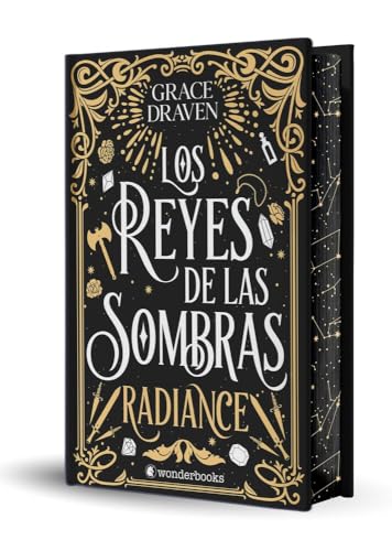Los reyes de las sombras. Radiance (edición especial limitada en tapa dura con cantos pintados):...