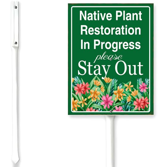 Horienteeon Garden Sign Native Plant Restoration In Progress Stay Out Sign With Stake No Trespassing Private Property Neighborhood Wildflowers Garden Farm Outdoor Aluminium Decorations 6x4.6"