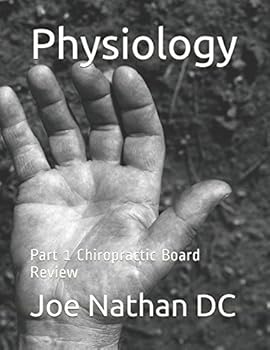 Paperback Physiology: Part 1 Chiropractic Board Review (Chiropractic Board Review Part 1) Book