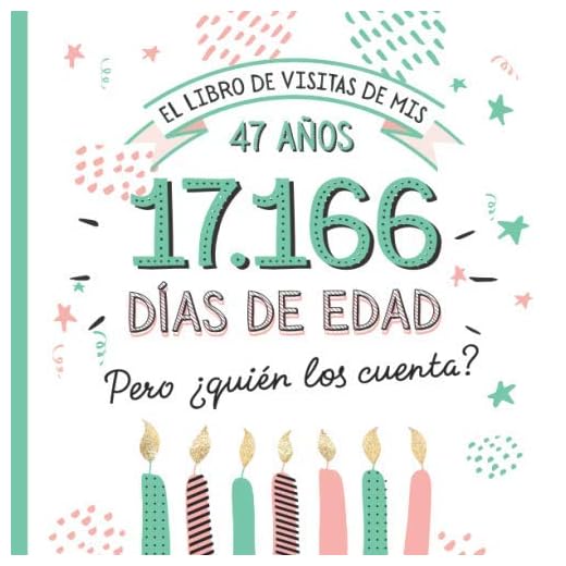 El libro de visitas de mis 47 años: Decoración y regalos originales para el 47 cumpleaños – Ideas para hombre y mujer - 47 años en días - Libro de firmas para felicitaciones y fotos de los invitados