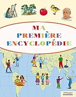 Ma première encyclopédie (Documentaires) 2842183436 Book Cover