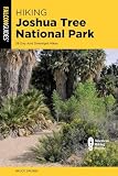 Hiking Joshua Tree National Park (Regional Hiking Series)