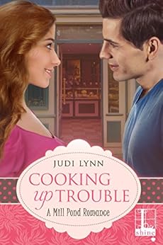Cooking up Trouble (Mill Pond Book 1) by [Judi Lynn]