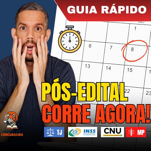 Como Estudar no Pós-Edital: Guia para Concursos de Nível Médio | TJ, INSS, CNU, MPs Estaduais, etc Podcast Por capa