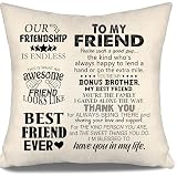 to My Friend You are Such A Good Guy Our Friendship is Endless Throw Pillow Cover Present for Men Birthday Gift Graduation Gift (Friend)