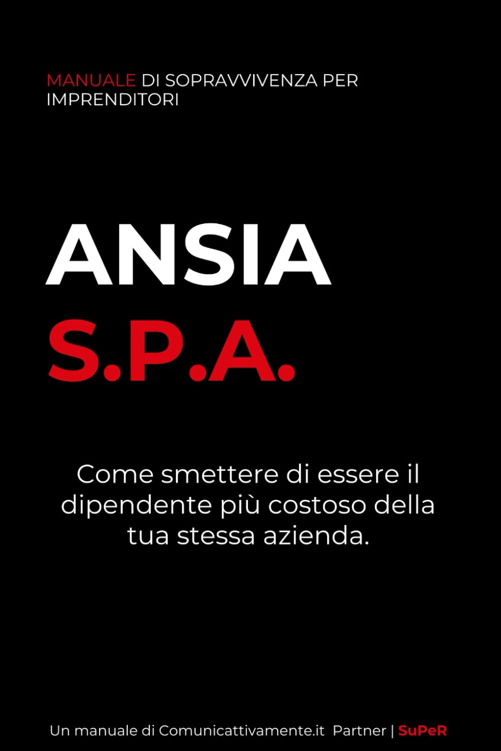 ANSIA S.P.A.: Manuale di esorcismo per imprenditori posseduti dal caos.