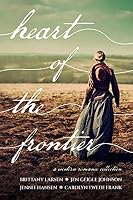 Heart of the Frontier: A Western Romance Collection 1524418145 Book Cover