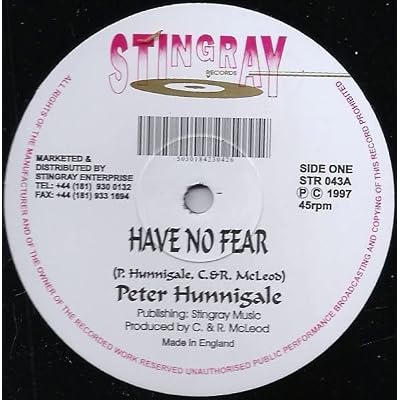 Have No Fear / Chill Out And Cool