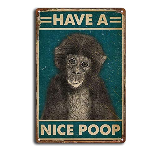 SKIYGTH Tin Sign Monkey Have A Nice Poop Bathroom Restroom Wall Metal Tin Sign Man Cave Bar Decoration 8x12inch
