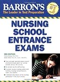 Barron's Nursing School Entrance Exams (BARRON'S HOW TO PREPARE FOR THE NURSING SCHOOL ENTRANCE EXAMS)