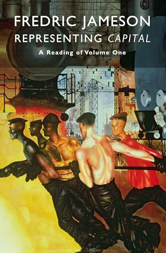 Representing Capital: A Reading Of Volume One