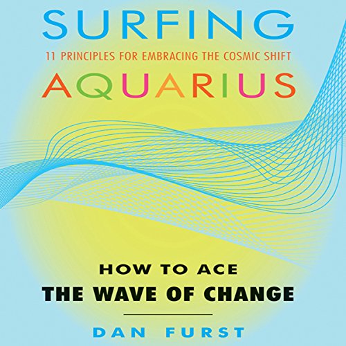 Cover art for Surfing Aquarius: How to Ace the Wave of Change
