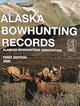 Hardcover Alaska bowhunting records Book